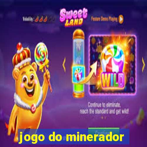 jogo do minerador